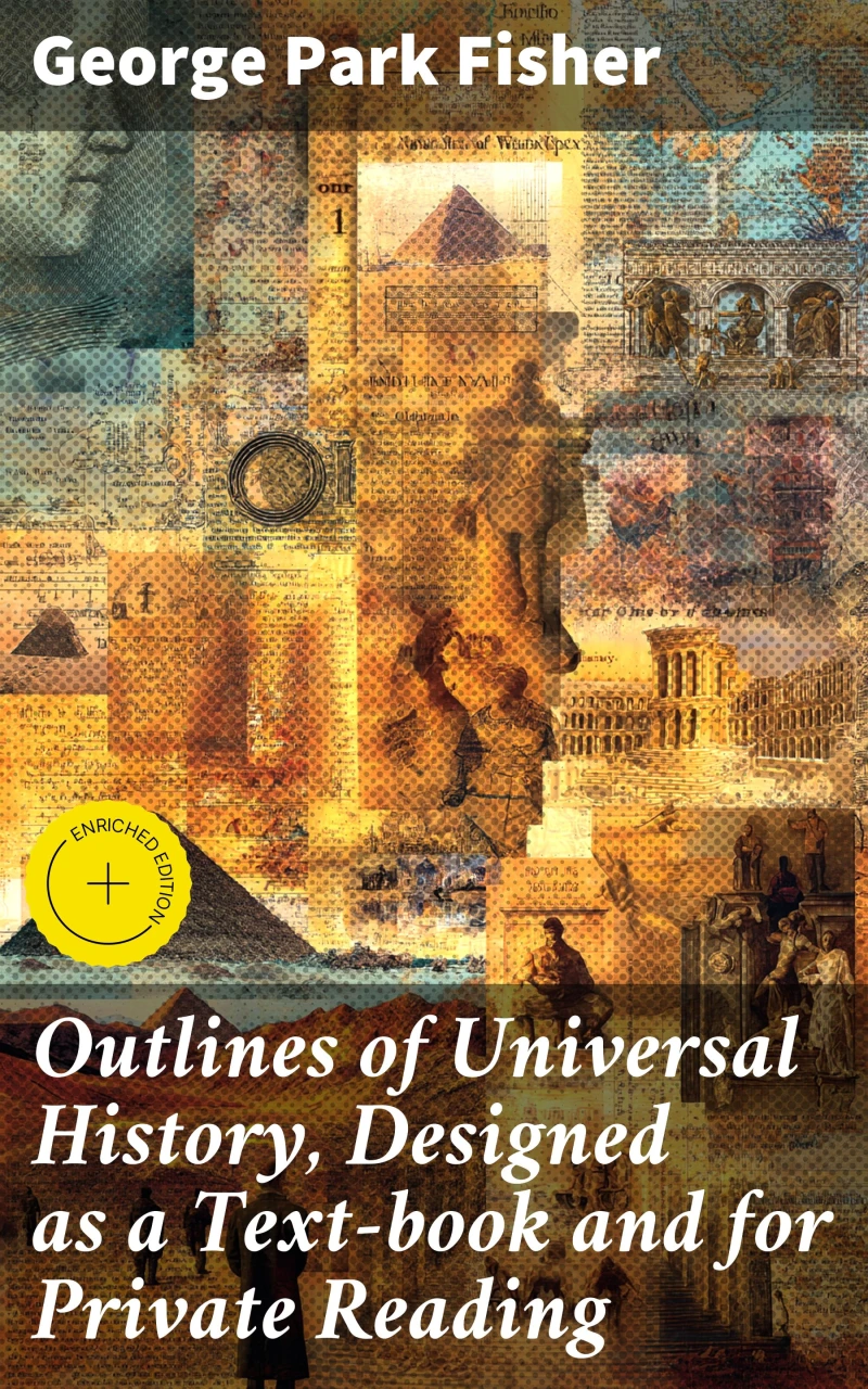 Portada: Outlines of Universal History, Designed as a Text-book and for Private Reading