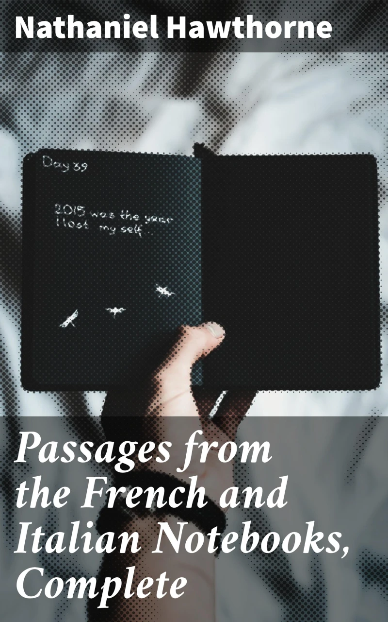 Portada: Passages from the French and Italian Notebooks, Complete