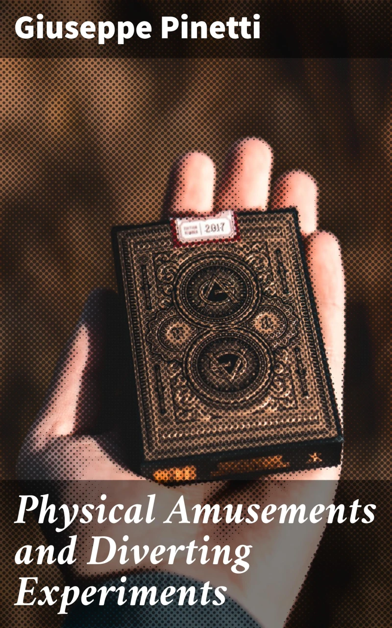 Portada: Physical Amusements and Diverting Experiments