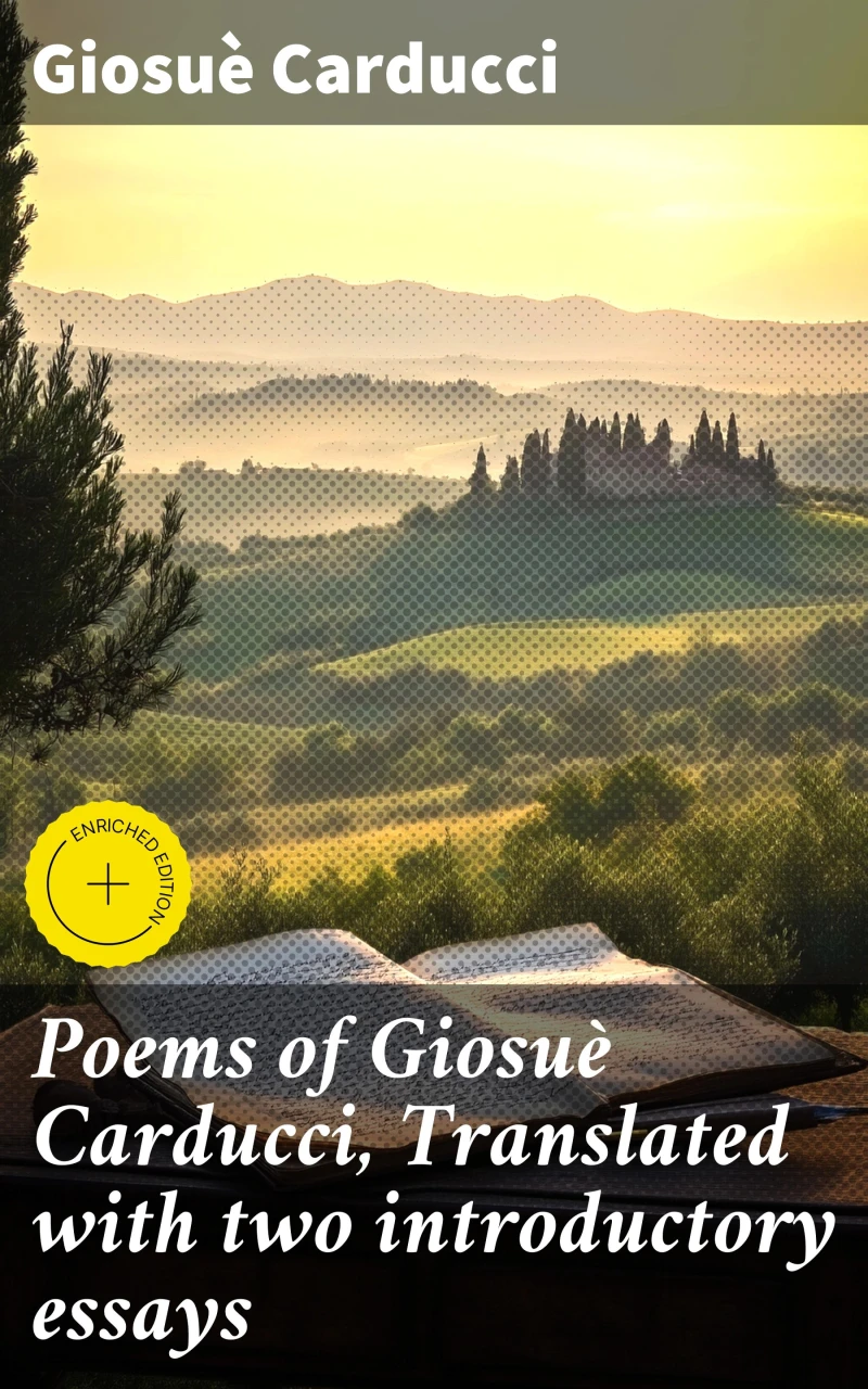 Portada: Poems of Giosuè Carducci, Translated with two introductory essays