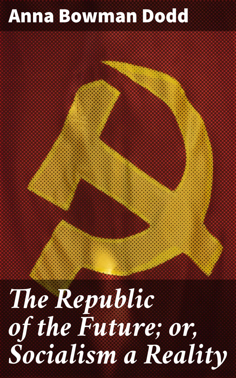 Portada: The Republic of the Future; or, Socialism a Reality