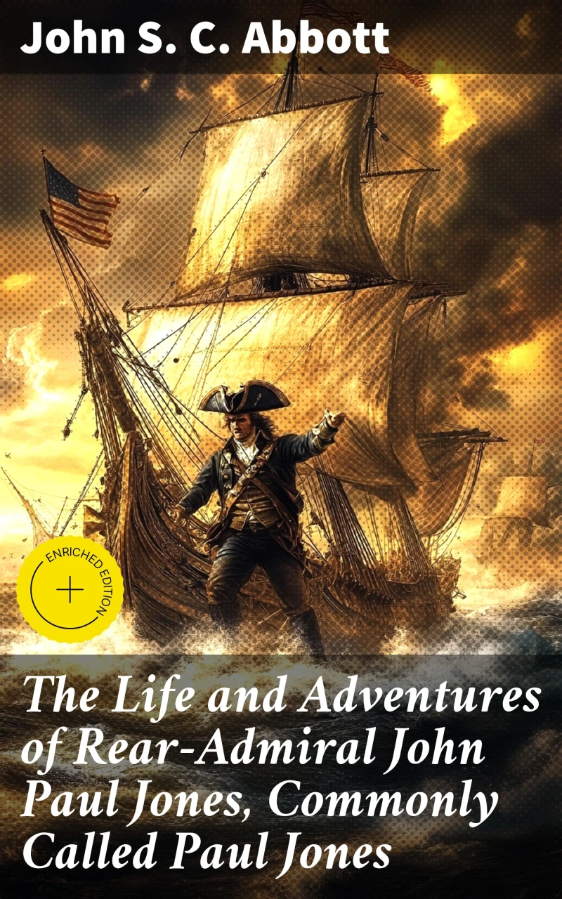 Portada: The Life and Adventures of Rear-Admiral John Paul Jones, Commonly Called Paul Jones