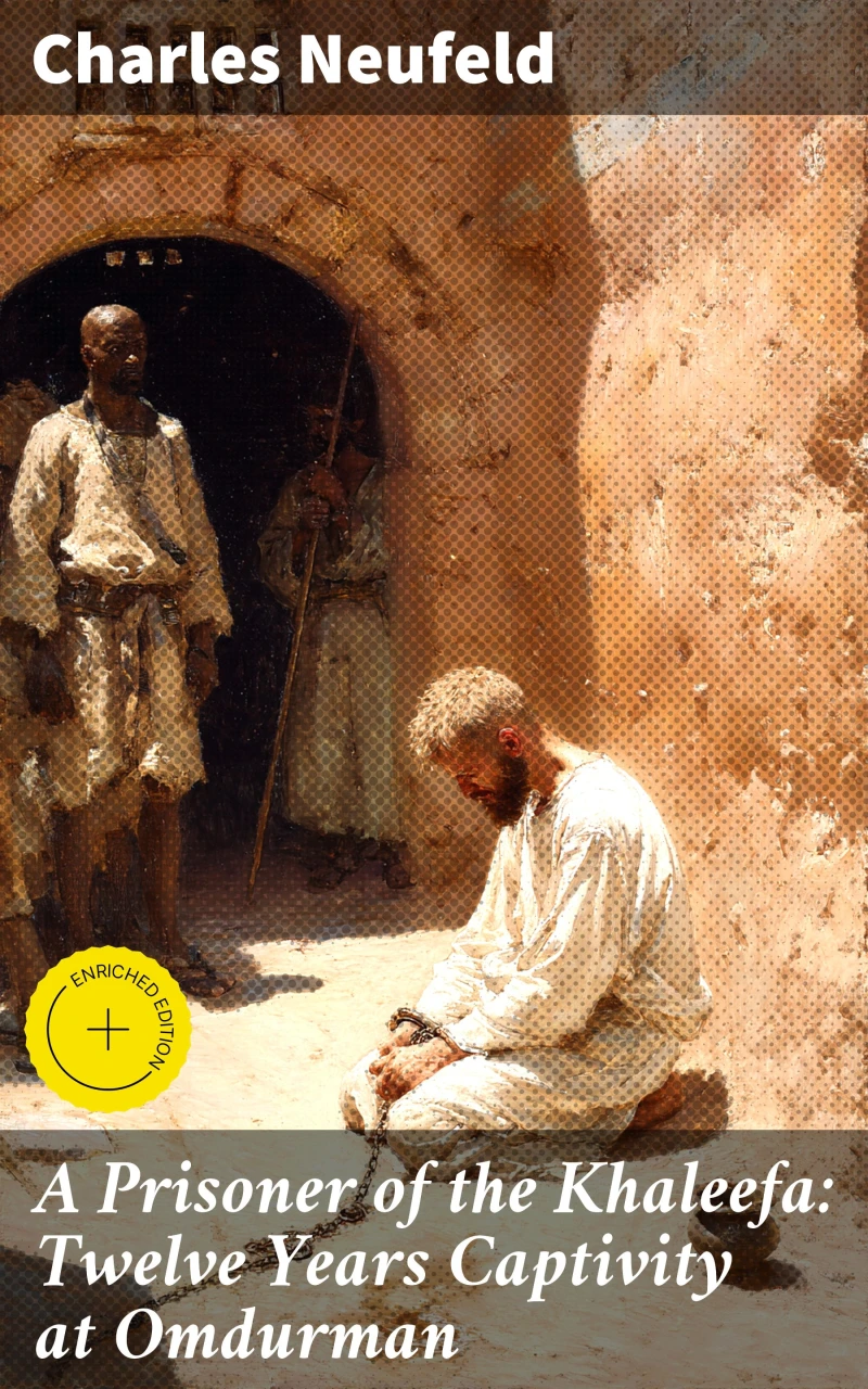 Portada: A Prisoner of the Khaleefa: Twelve Years Captivity at Omdurman