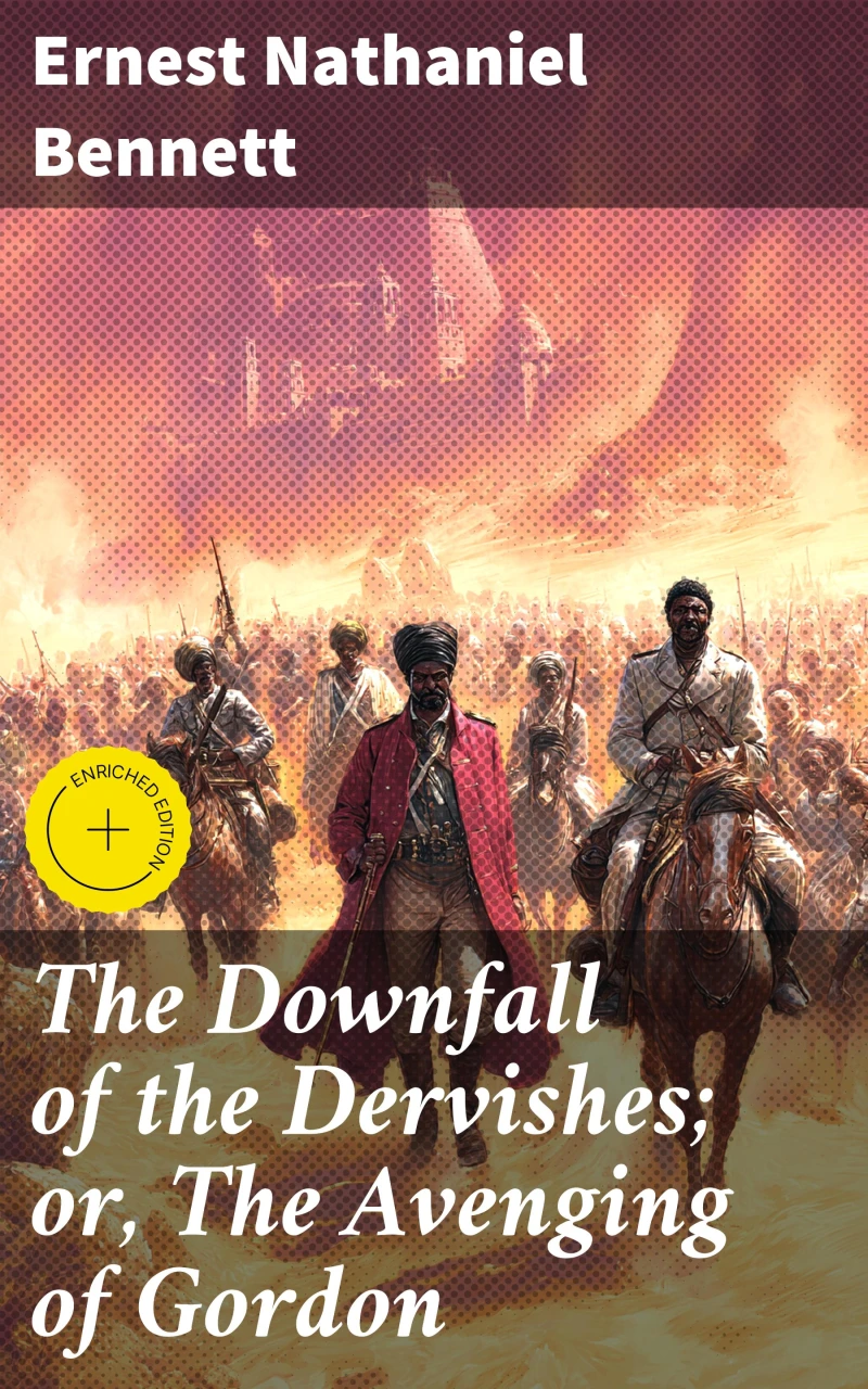 Portada: The Downfall of the Dervishes; or, The Avenging of Gordon