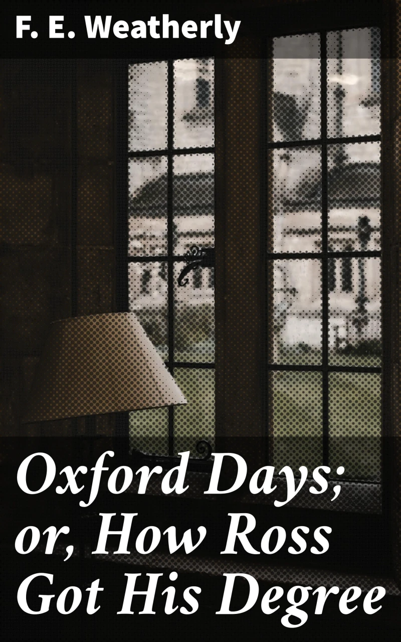 Portada: Oxford Days; or, How Ross Got His Degree