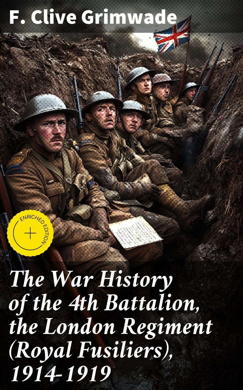 Portada: The War History of the 4th Battalion, the London Regiment (Royal Fusiliers), 1914-1919
