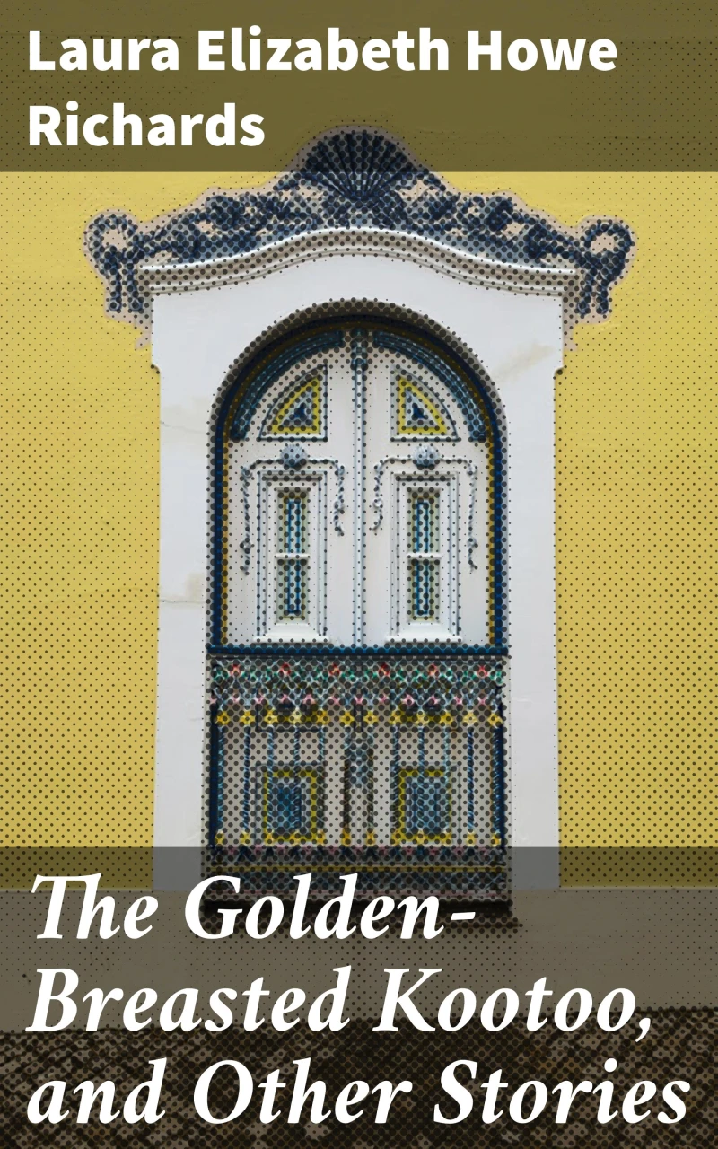 Portada: The Golden-Breasted Kootoo, and Other Stories