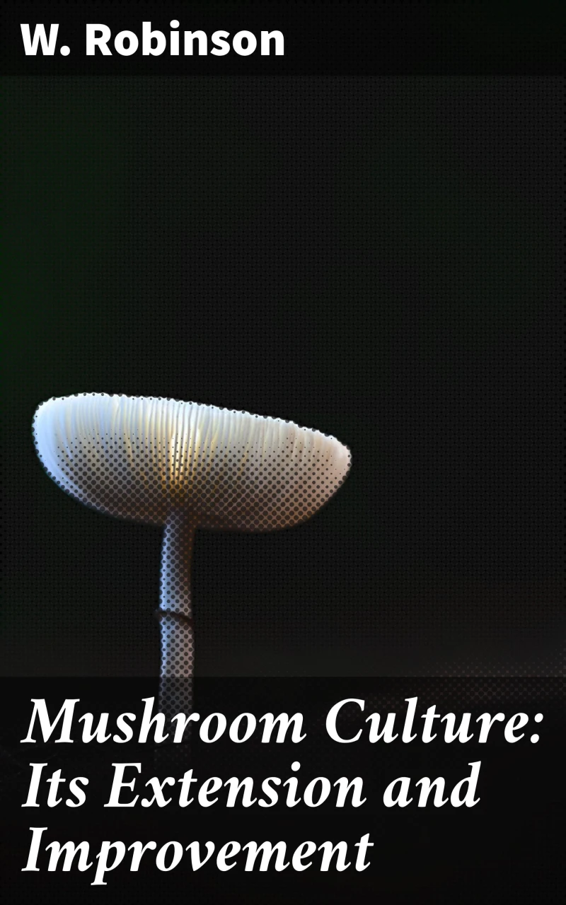 Portada: Mushroom Culture: Its Extension and Improvement