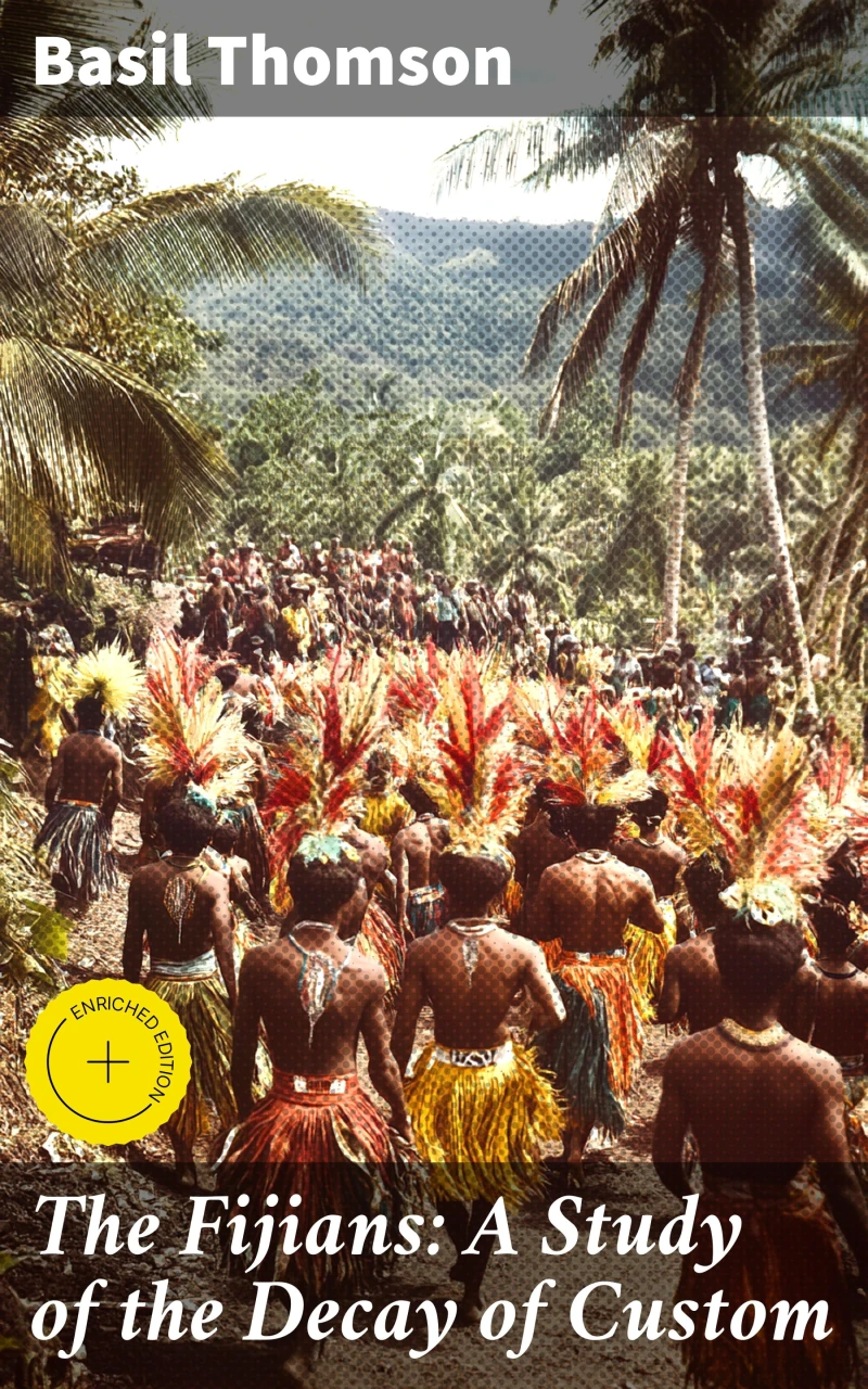 Portada: The Fijians: A Study of the Decay of Custom