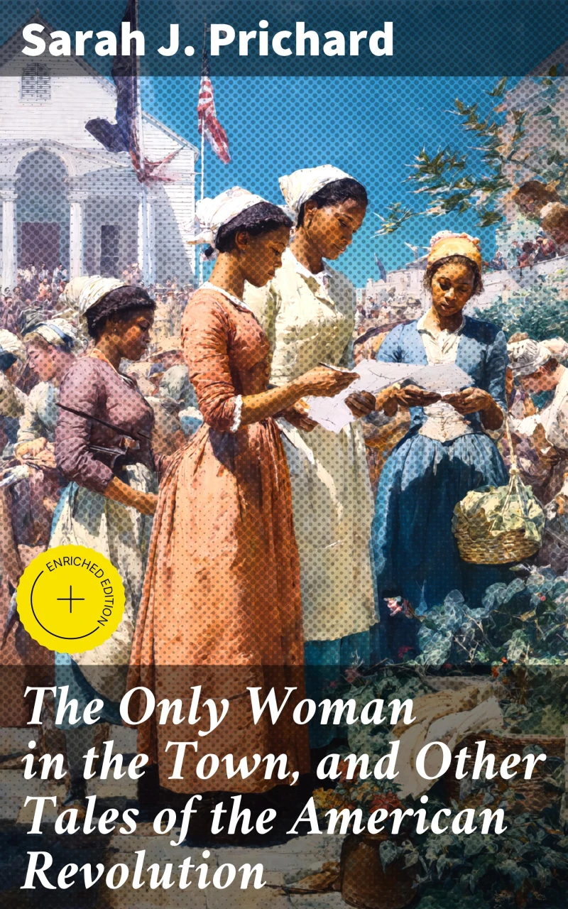 Portada: The Only Woman in the Town, and Other Tales of the American Revolution
