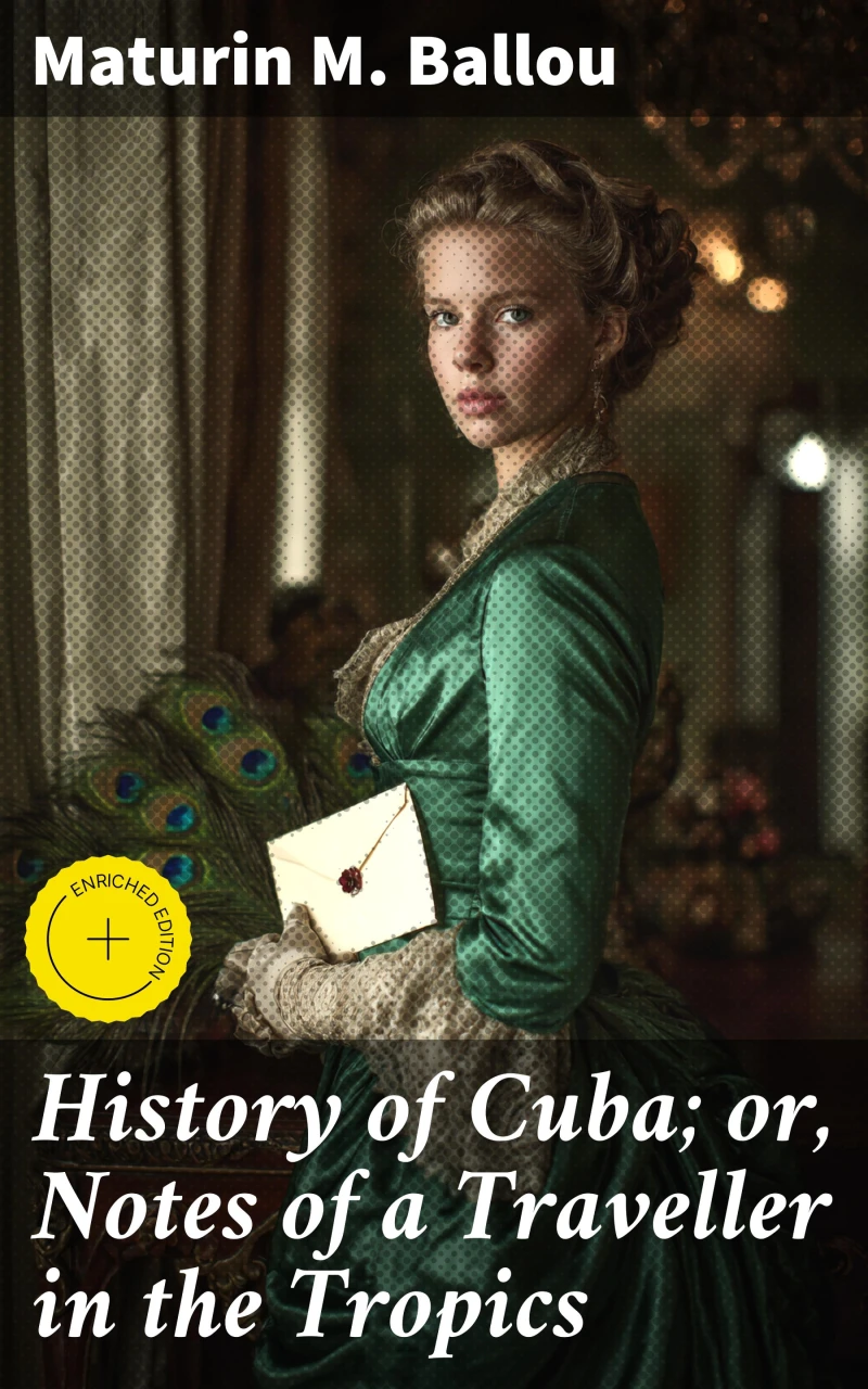 Portada: History of Cuba; or, Notes of a Traveller in the Tropics
