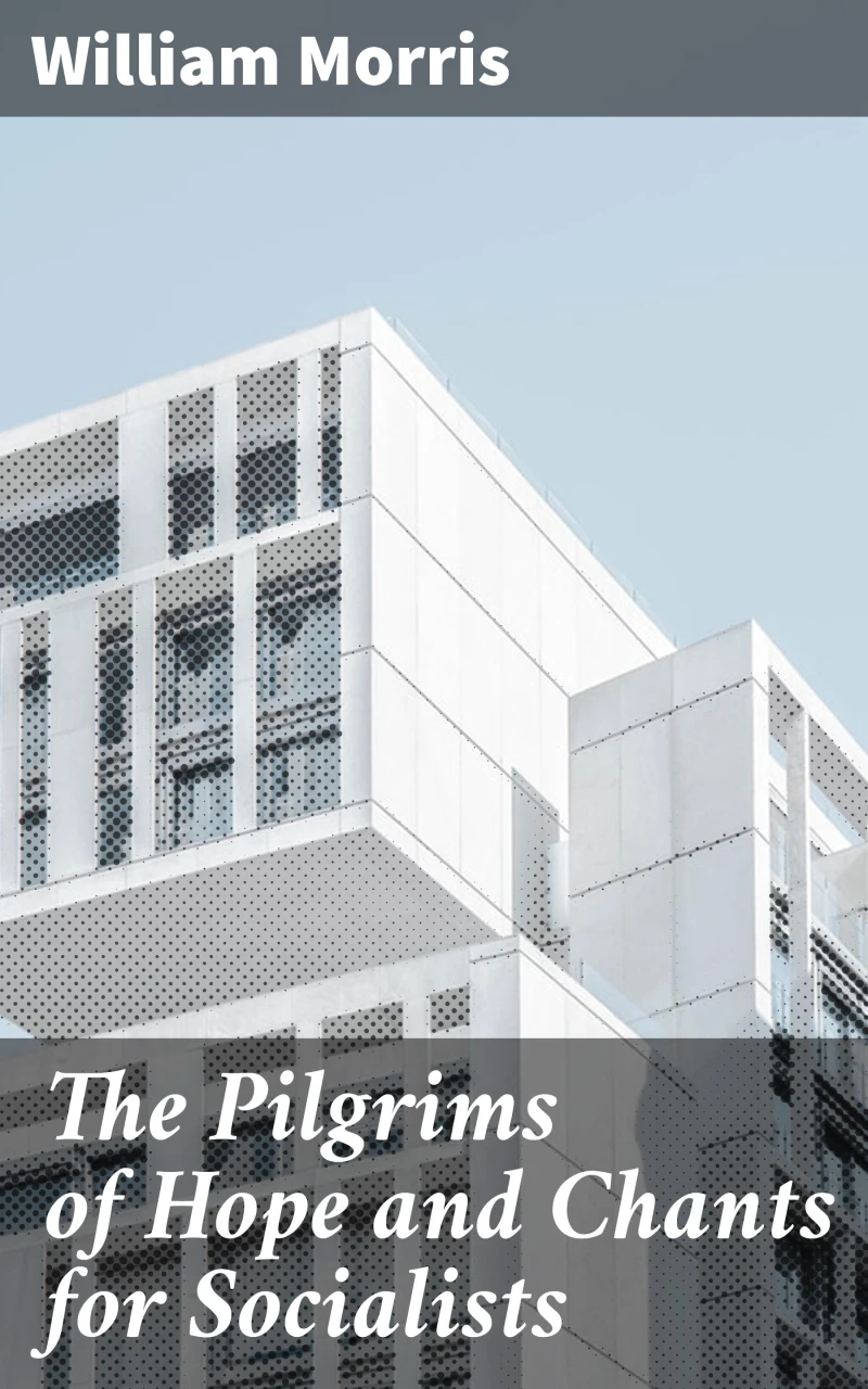 Portada: The Pilgrims of Hope and Chants for Socialists
