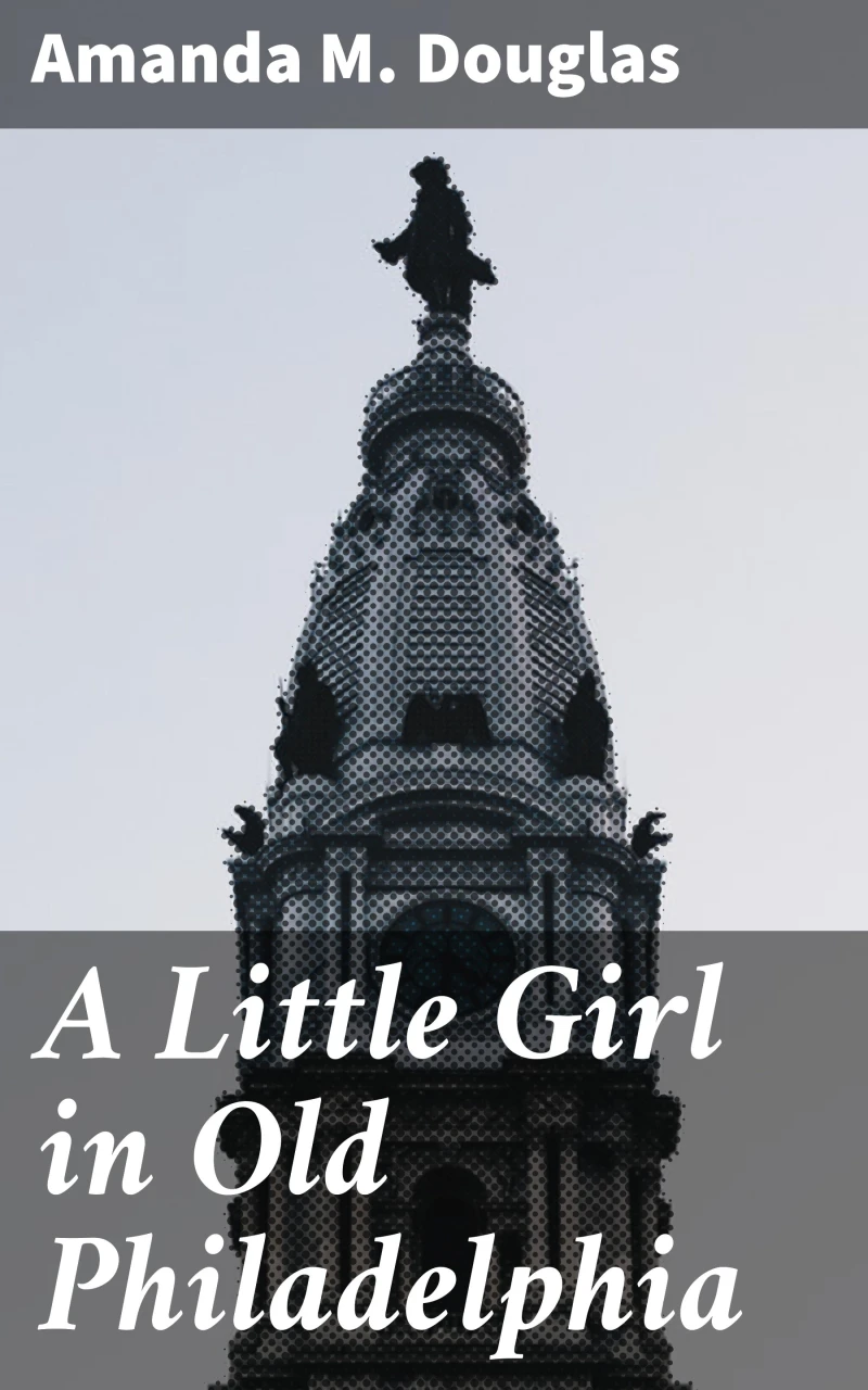 Portada: A Little Girl in Old Philadelphia