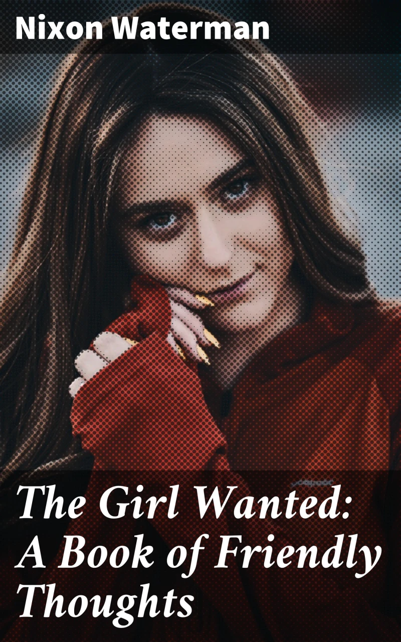 Portada: The Girl Wanted: A Book of Friendly Thoughts