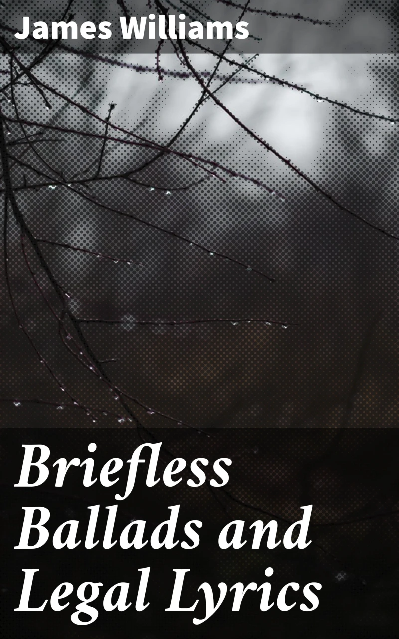 Portada: Briefless Ballads and Legal Lyrics