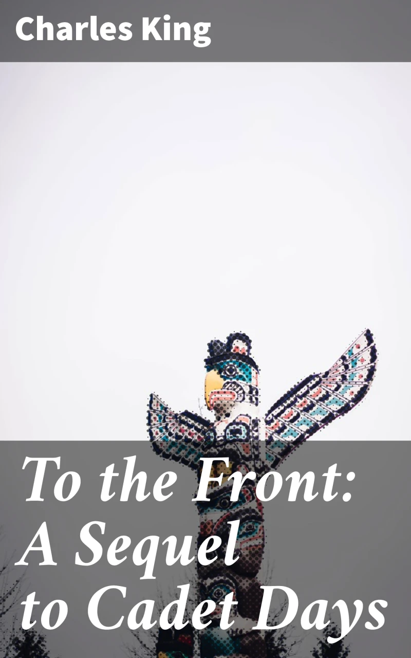Portada: To the Front: A Sequel to Cadet Days