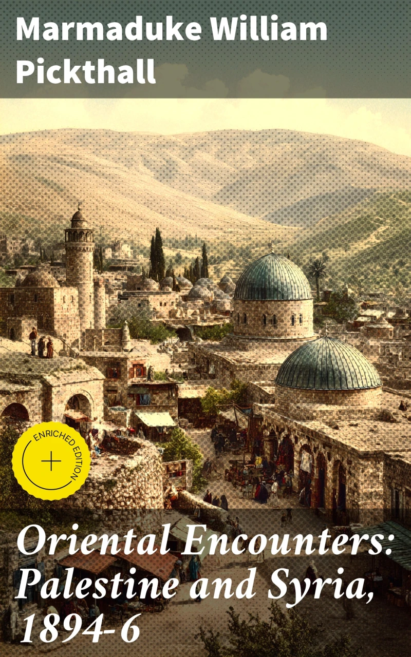 Portada: Oriental Encounters: Palestine and Syria, 1894-6