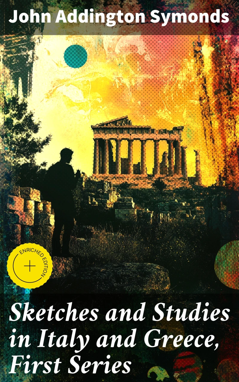 Portada: Sketches and Studies in Italy and Greece, First Series
