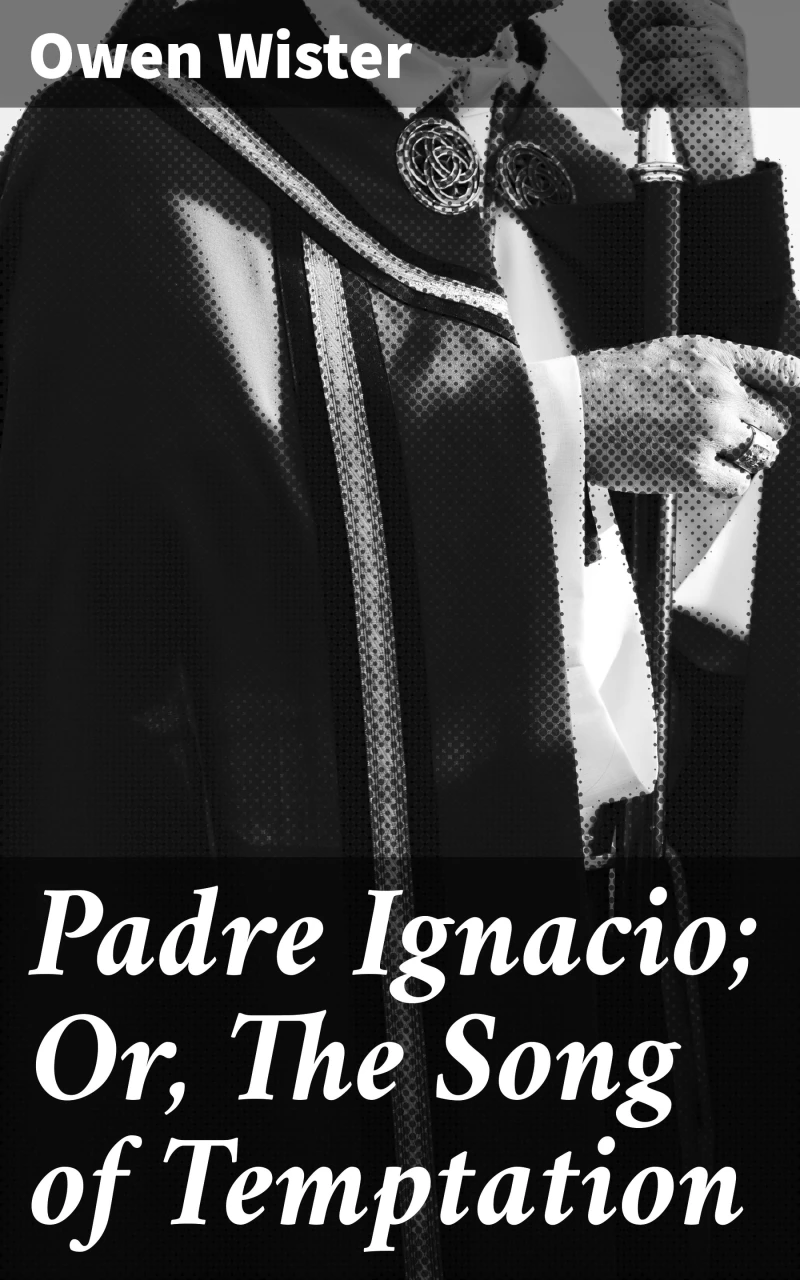 Portada: Padre Ignacio; Or, The Song of Temptation