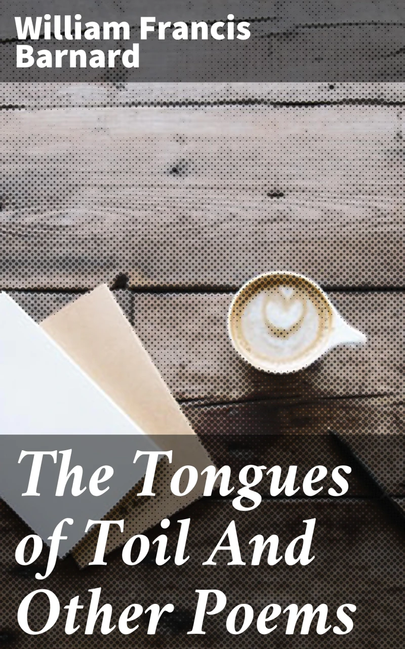 Portada: The Tongues of Toil And Other Poems