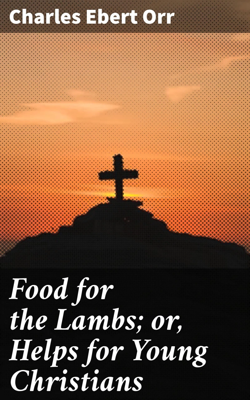 Portada: Food for the Lambs; or, Helps for Young Christians