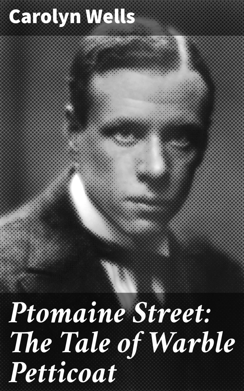 Portada: Ptomaine Street: The Tale of Warble Petticoat