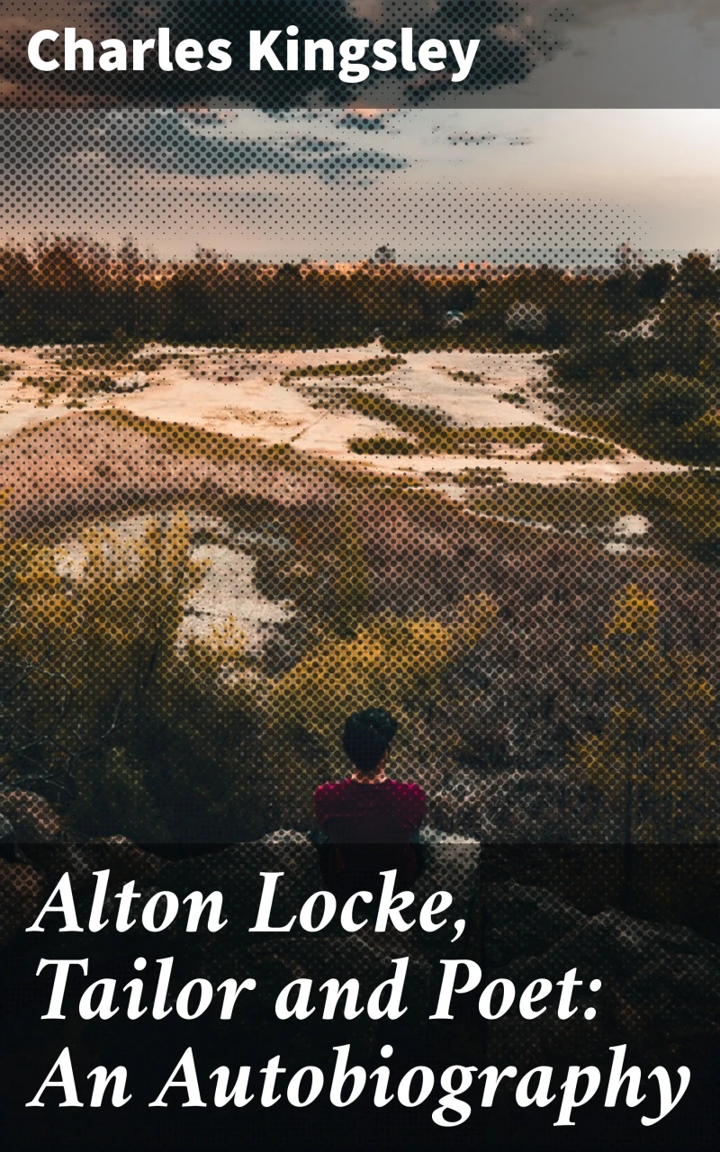Portada: Alton Locke, Tailor and Poet: An Autobiography