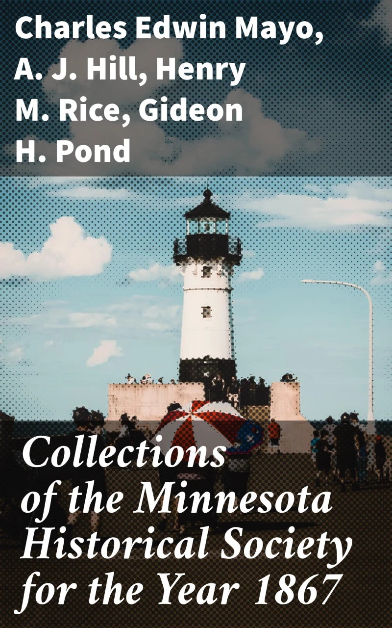 Portada: Collections of the Minnesota Historical Society for the Year 1867