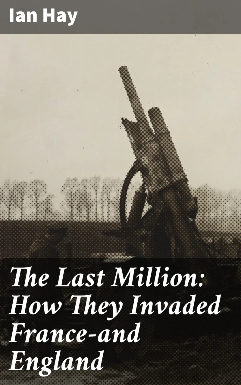 Portada: The Last Million: How They Invaded France—and England