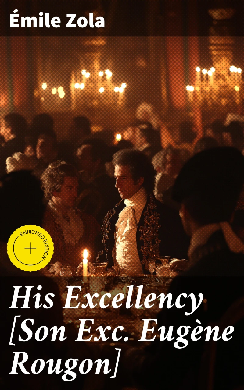 Portada: His Excellency [Son Exc. Eugène Rougon]