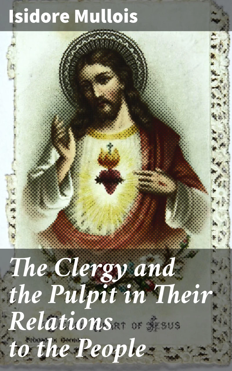 Portada: The Clergy and the Pulpit in Their Relations to the People