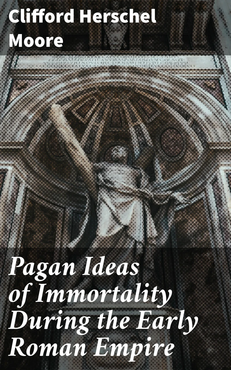 Portada: Pagan Ideas of Immortality During the Early Roman Empire