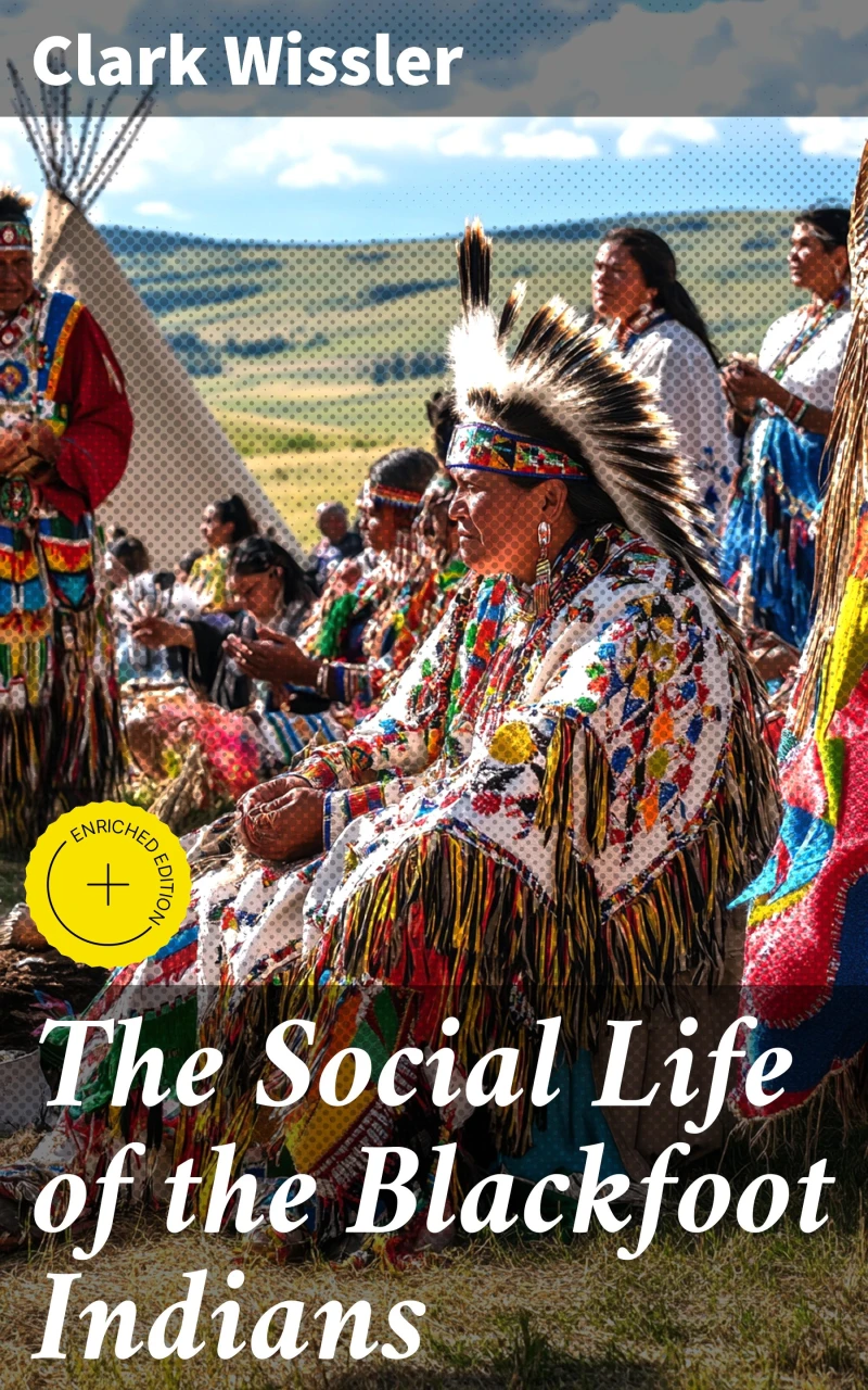 Portada: The Social Life of the Blackfoot Indians