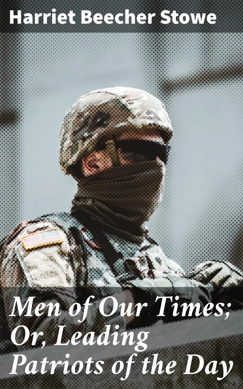 Portada: Men of Our Times; Or, Leading Patriots of the Day