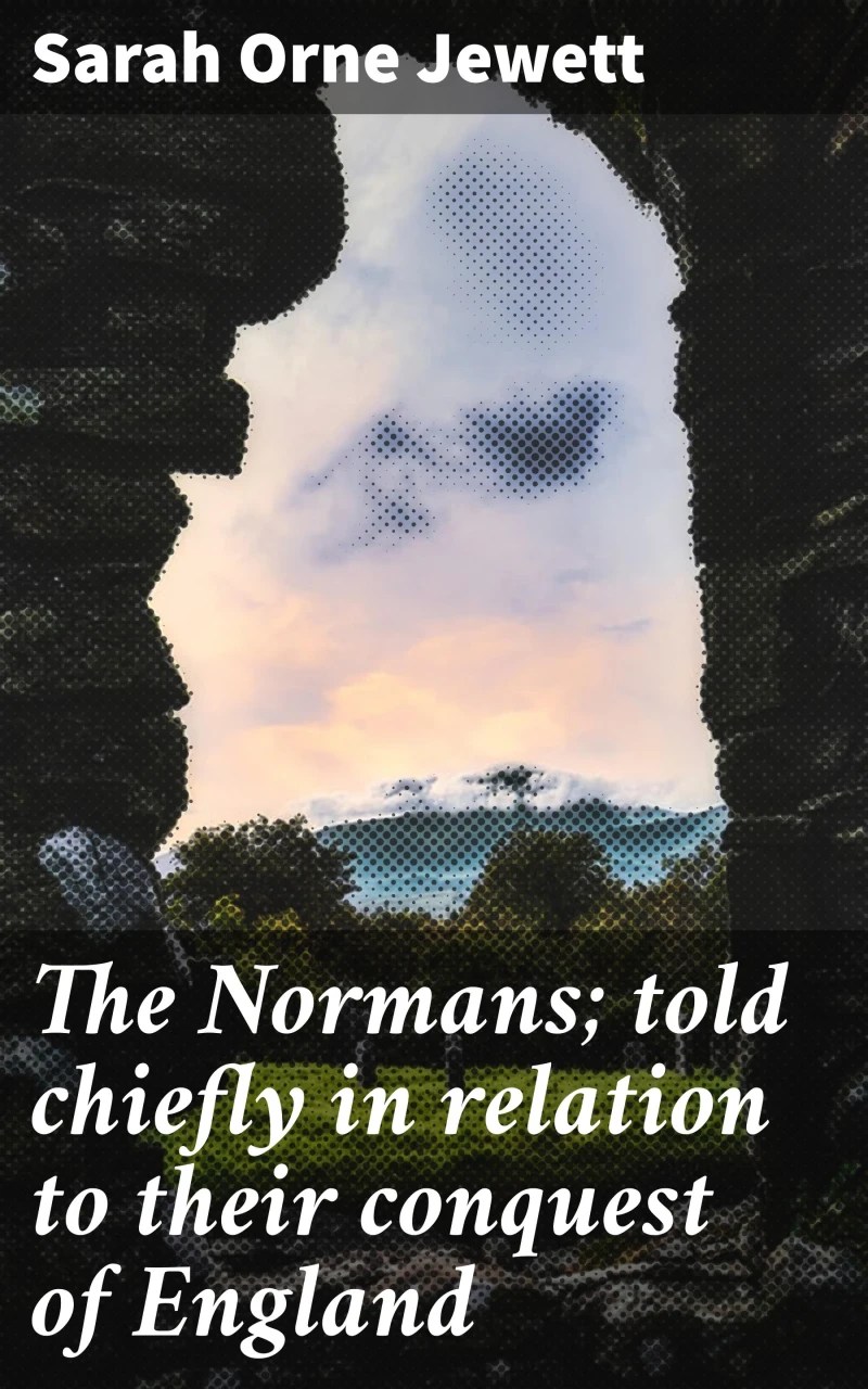 Portada: The Normans; told chiefly in relation to their conquest of England