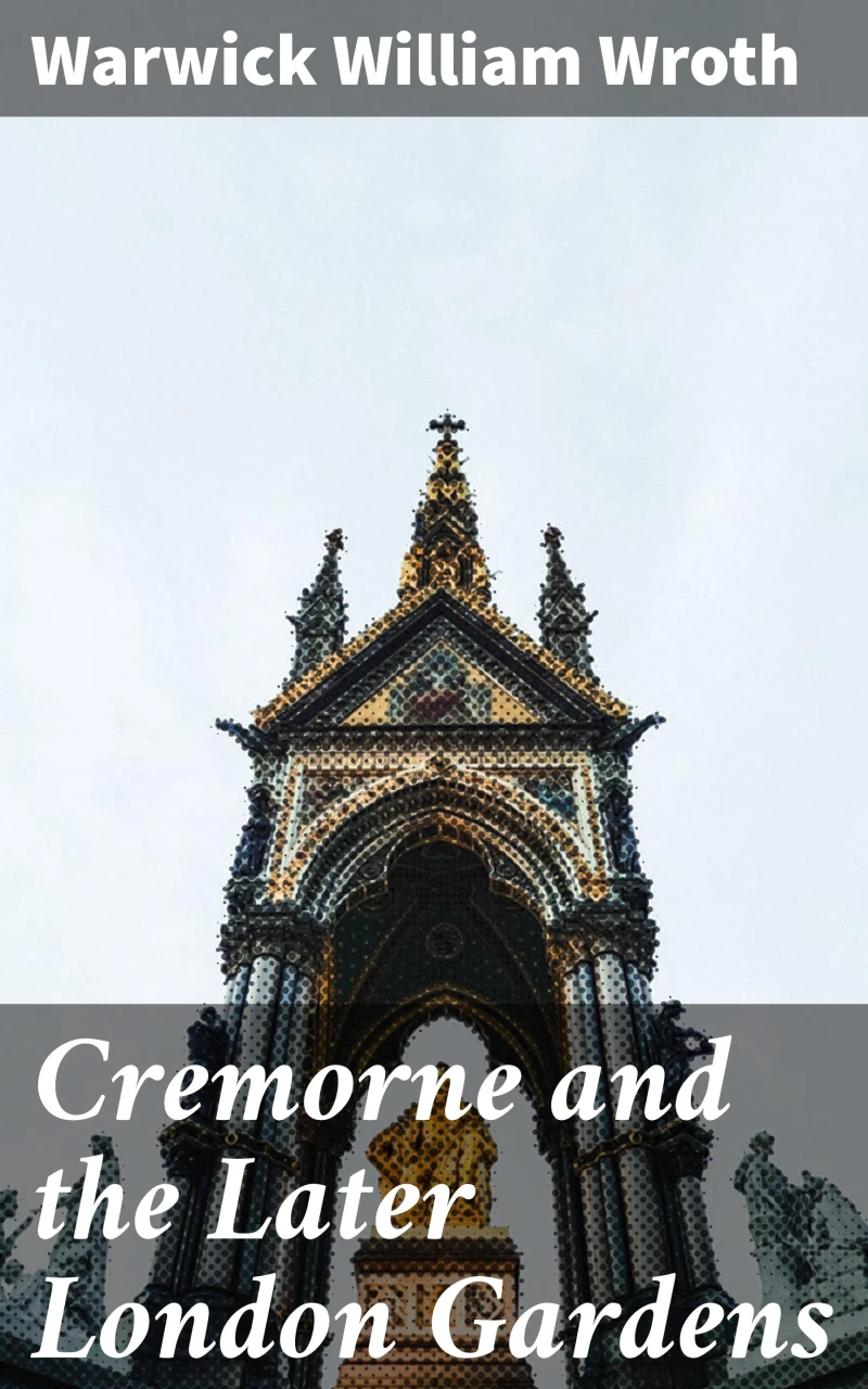 Portada: Cremorne and the Later London Gardens