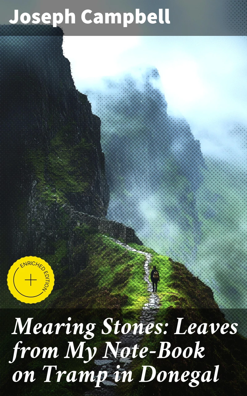 Portada: Mearing Stones: Leaves from My Note-Book on Tramp in Donegal
