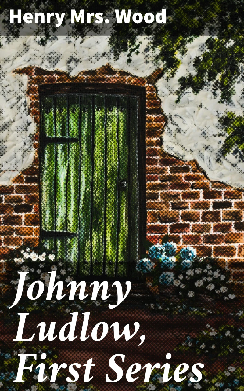 Portada: Johnny Ludlow, First Series