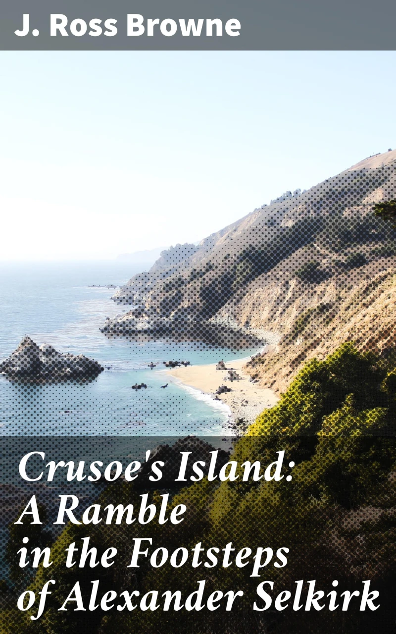 Portada: Crusoe's Island: A Ramble in the Footsteps of Alexander Selkirk