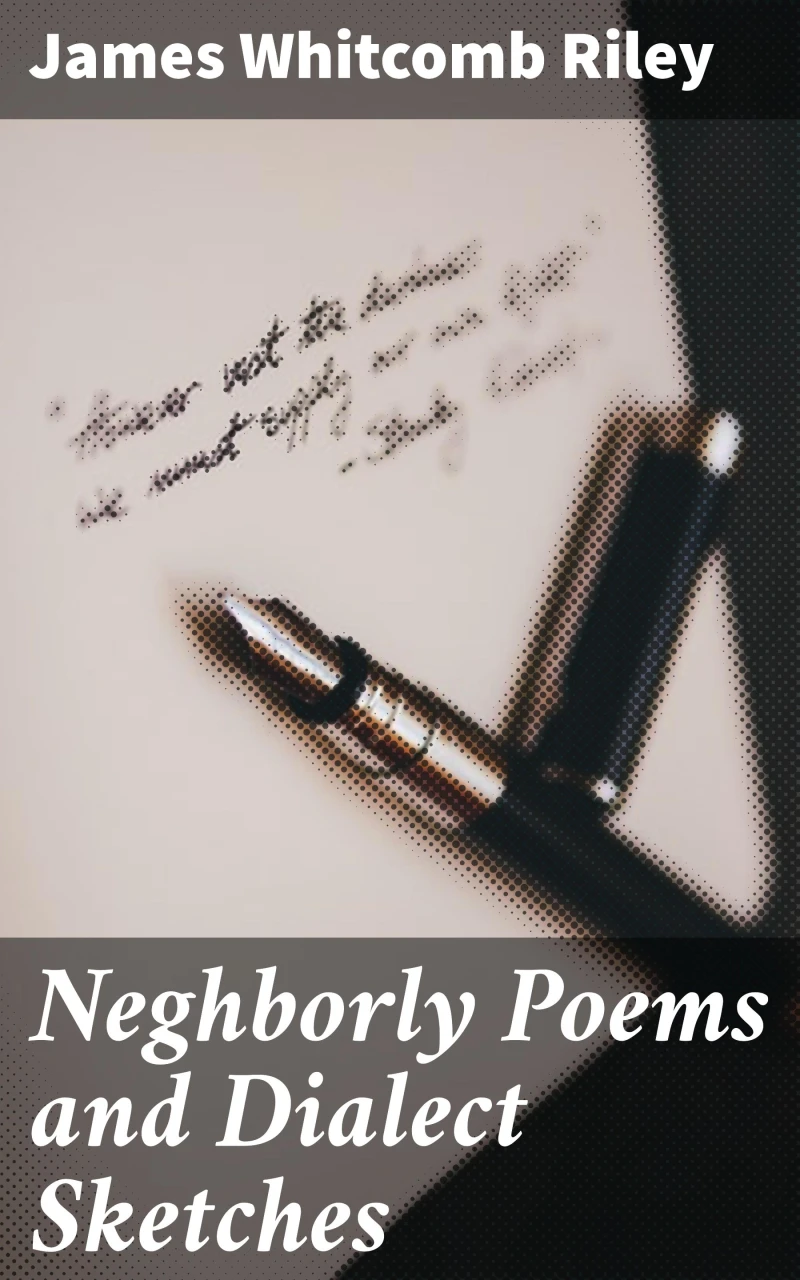 Portada: Neghborly Poems and Dialect Sketches