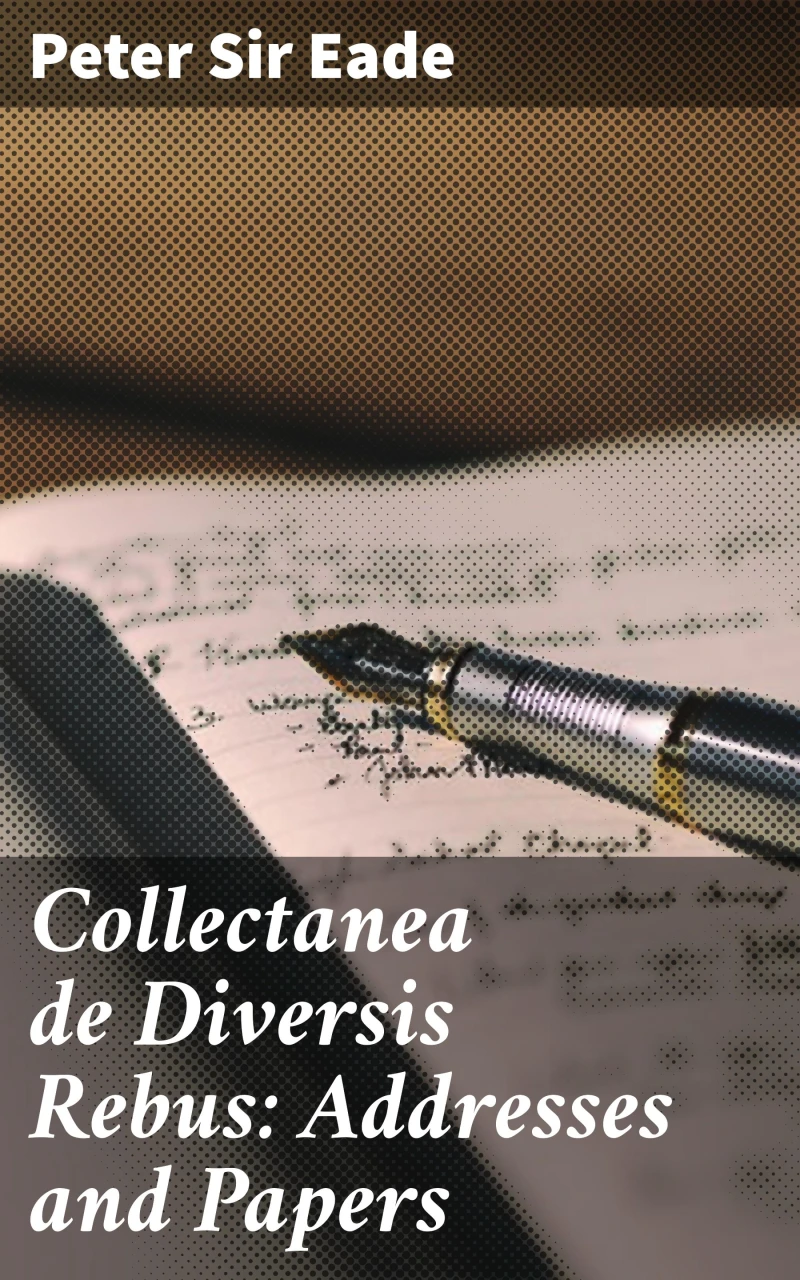 Portada: Collectanea de Diversis Rebus: Addresses and Papers