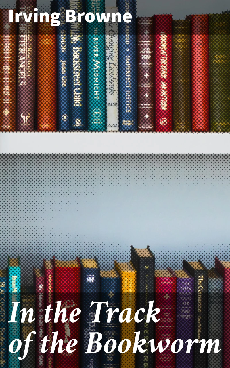 Portada: In the Track of the Bookworm