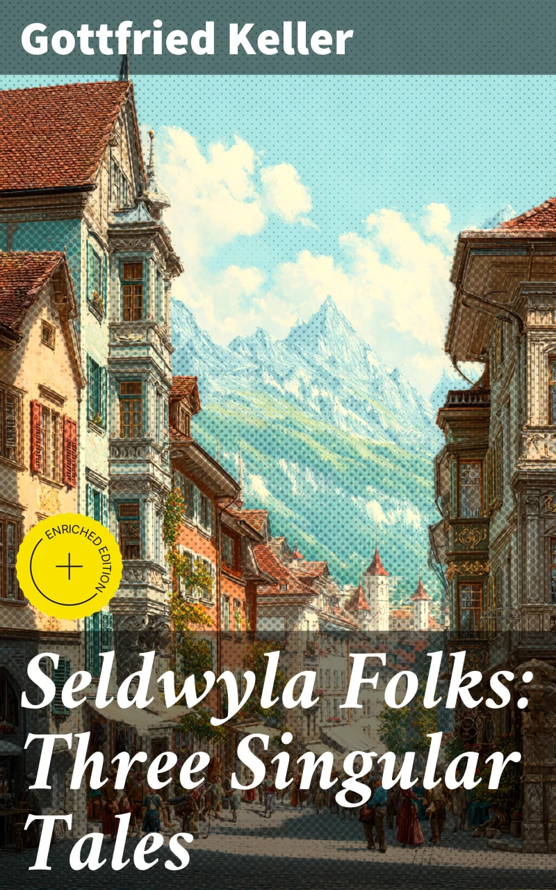 Portada: Seldwyla Folks: Three Singular Tales