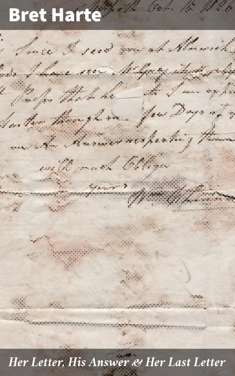 Portada: Her Letter, His Answer & Her Last Letter