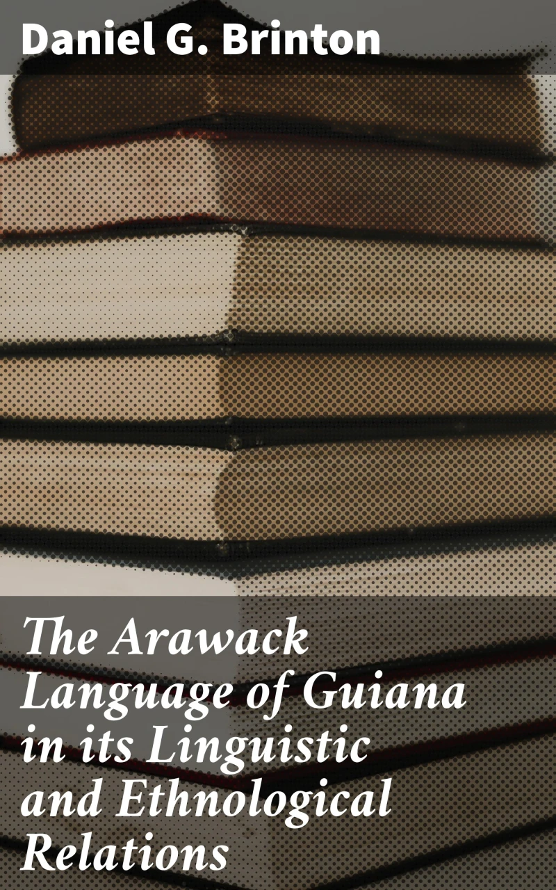 Portada: The Arawack Language of Guiana in its Linguistic and Ethnological Relations