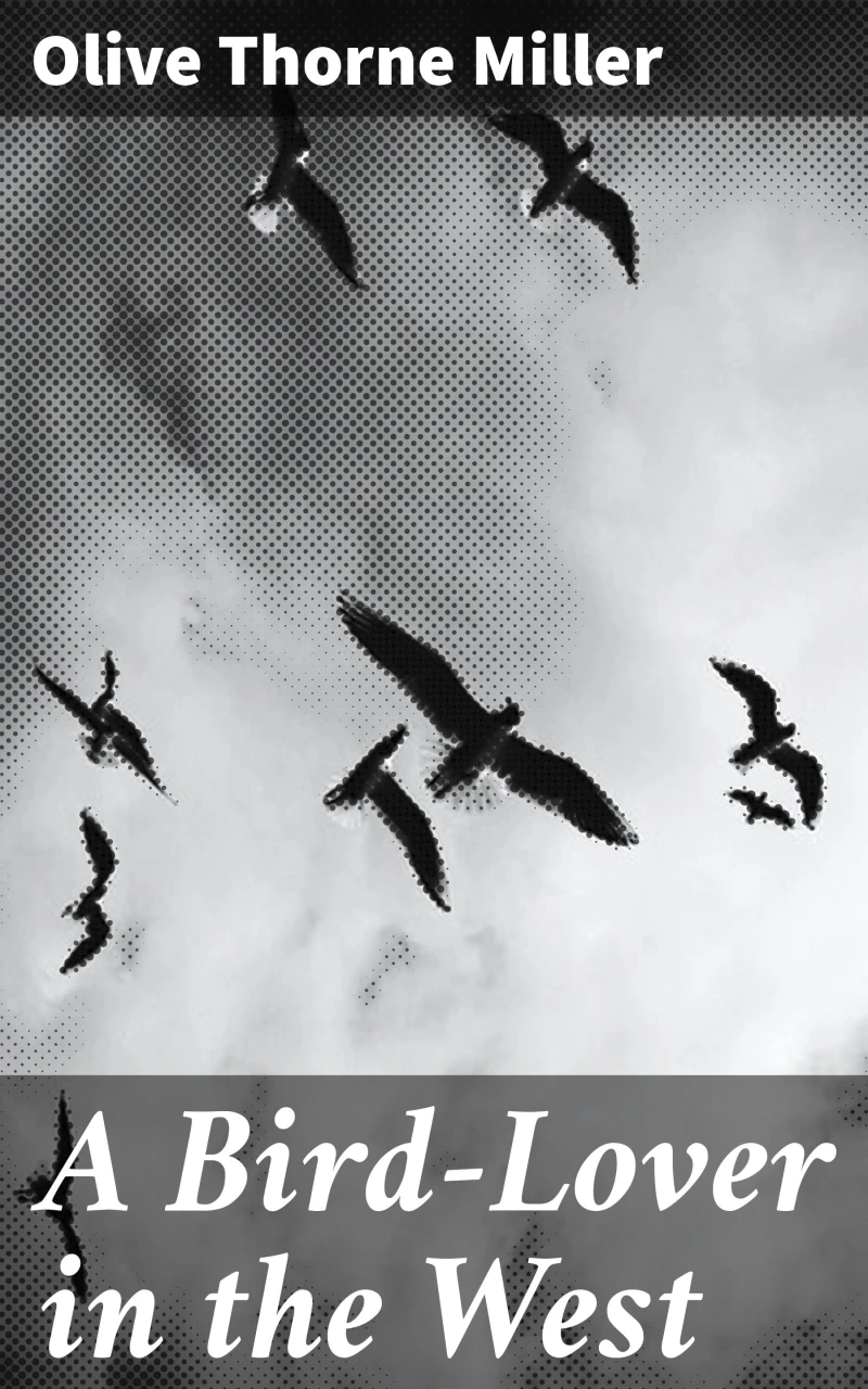 Portada: A Bird-Lover in the West