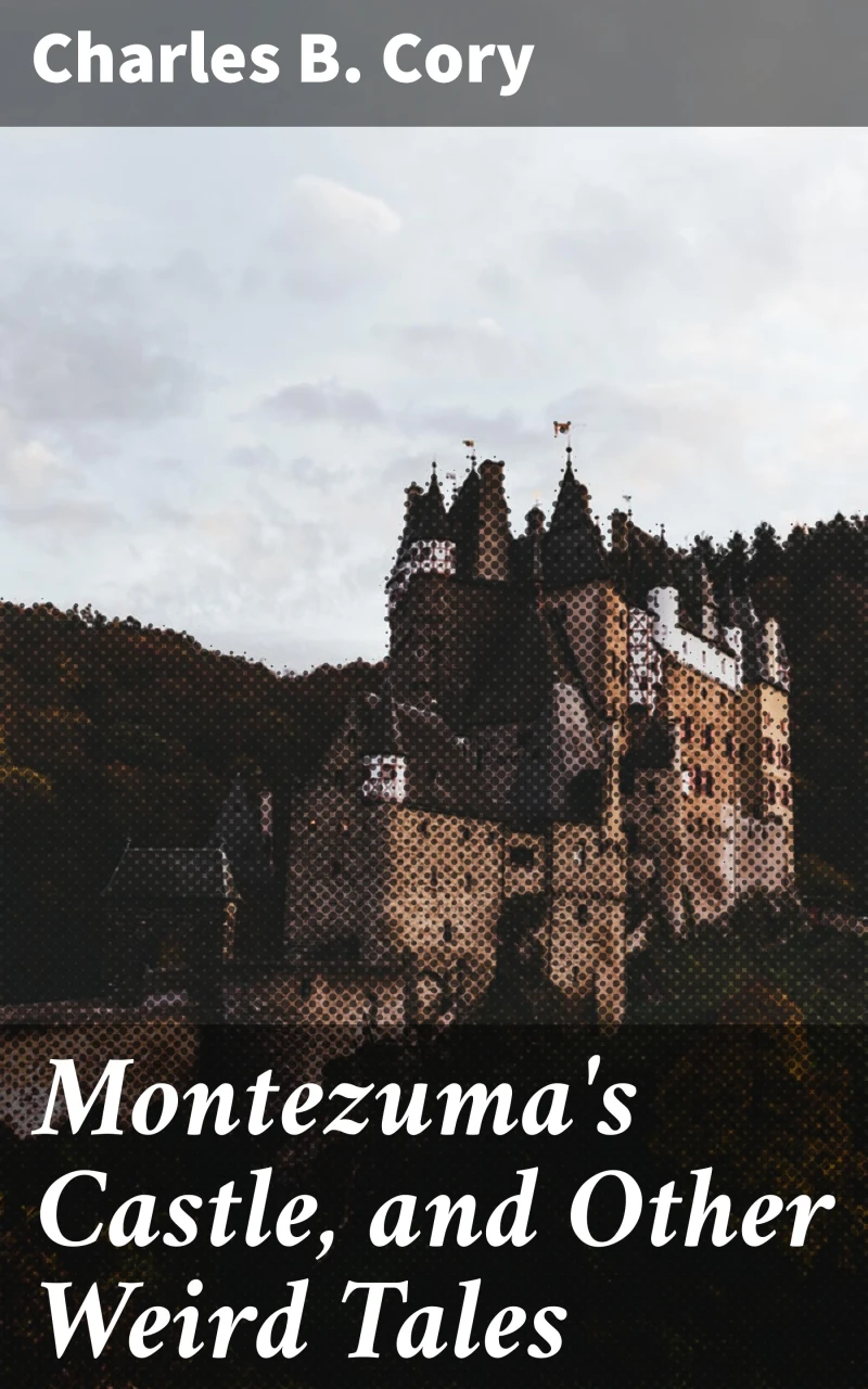 Portada: Montezuma's Castle, and Other Weird Tales