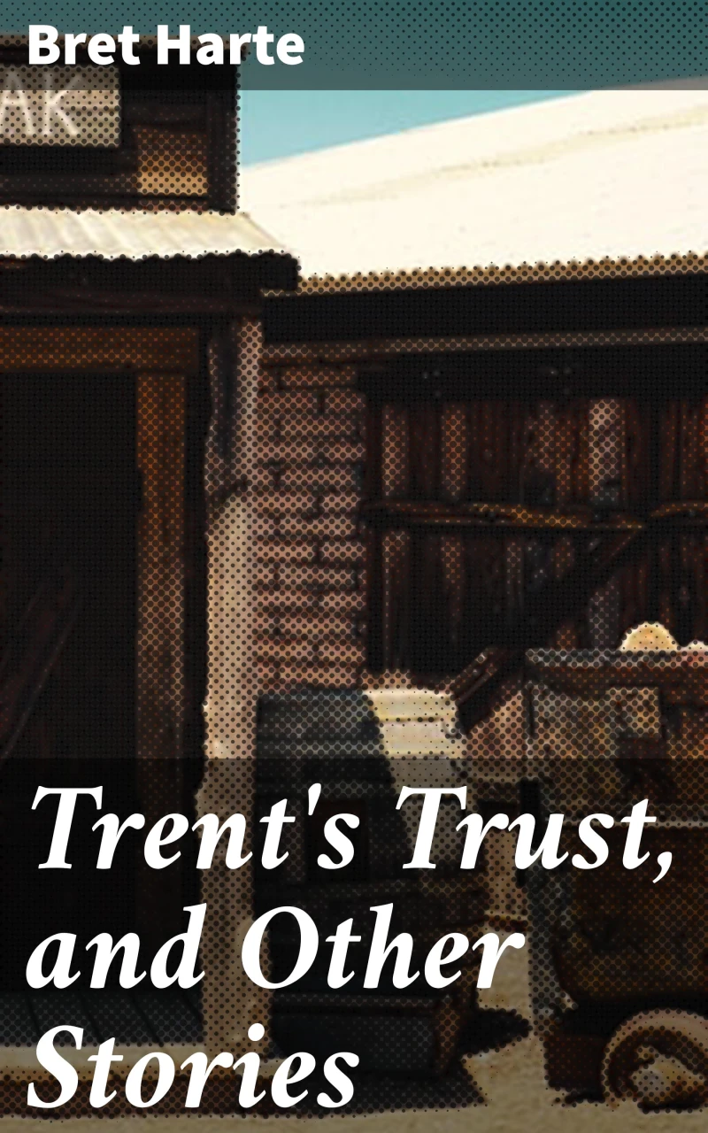 Portada: Trent's Trust, and Other Stories