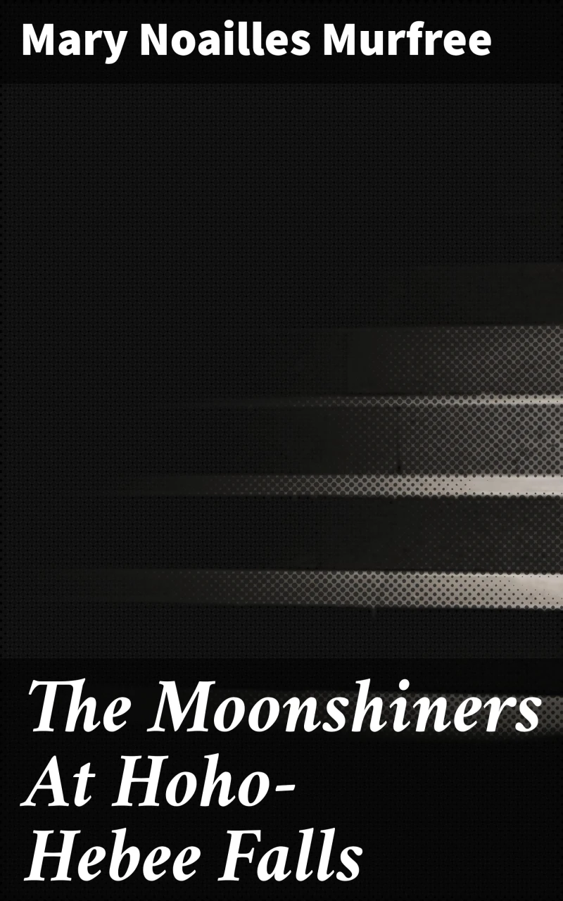 Portada: The Moonshiners At Hoho-Hebee Falls