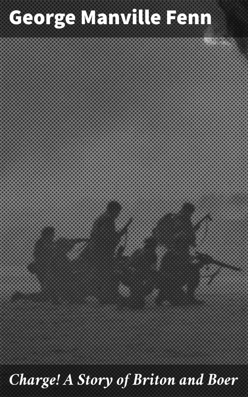 Portada: Charge! A Story of Briton and Boer